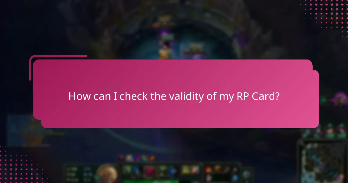 How can I check the validity of my RP Card?