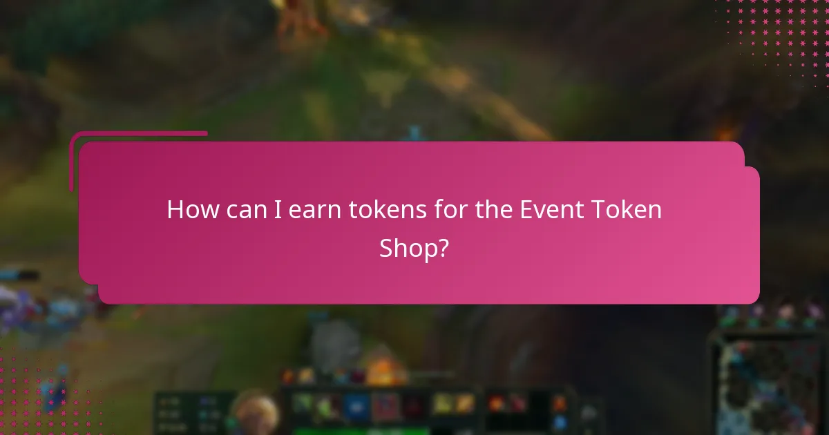How can I earn tokens for the Event Token Shop?