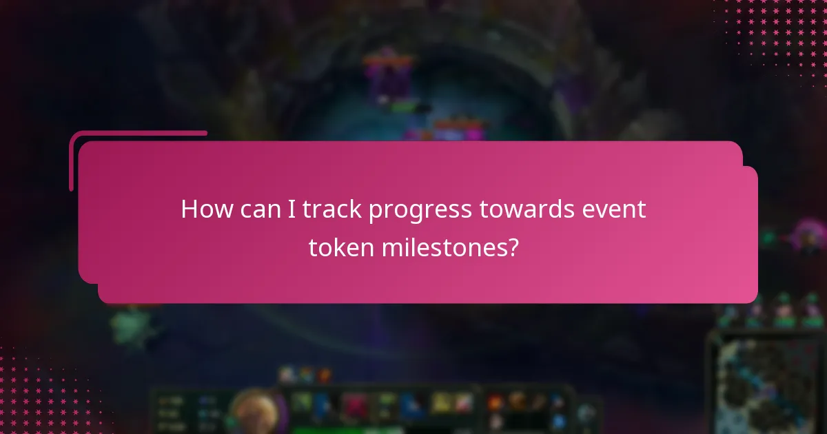 How can I track progress towards event token milestones?