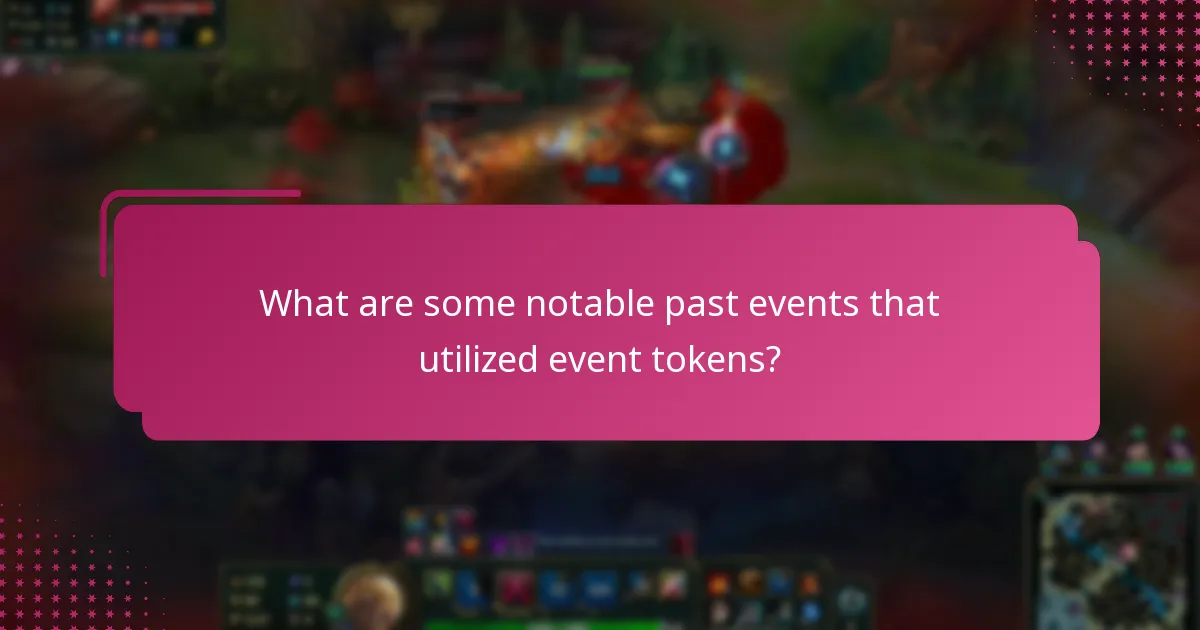 What are some notable past events that utilized event tokens?
