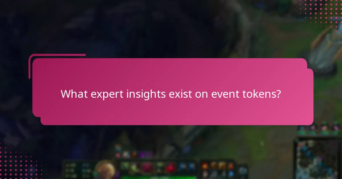 What expert insights exist on event tokens?