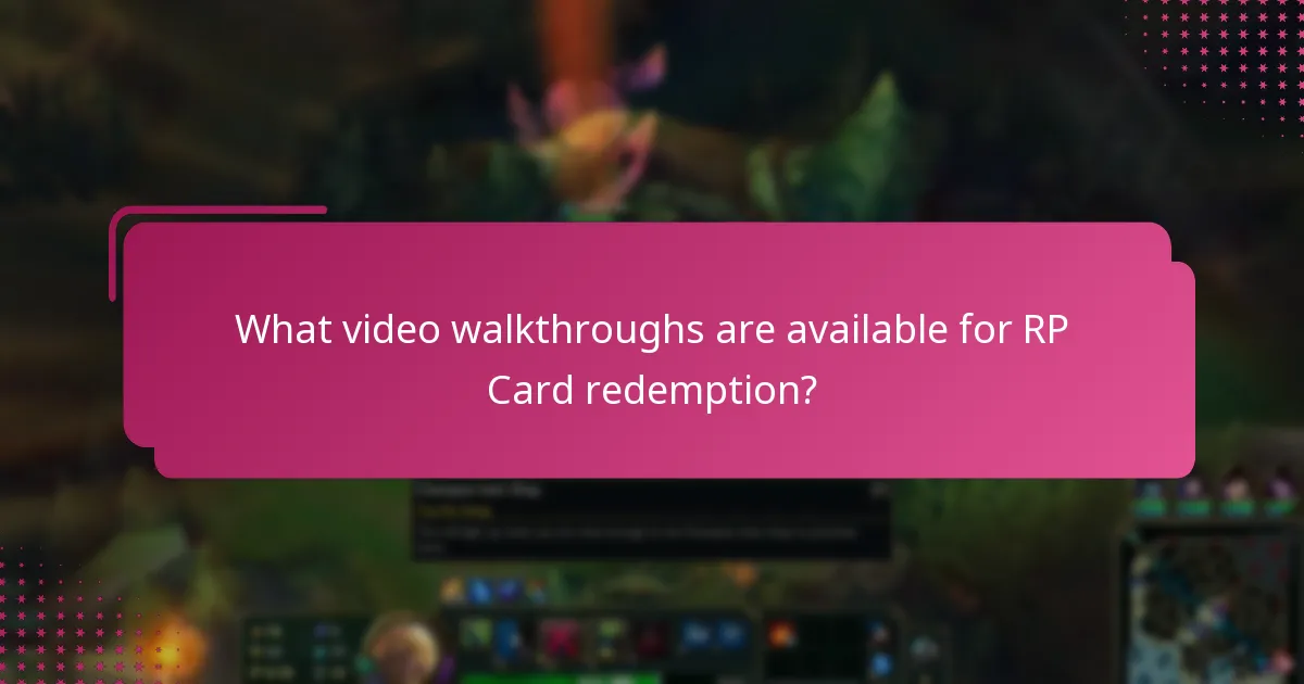 What video walkthroughs are available for RP Card redemption?