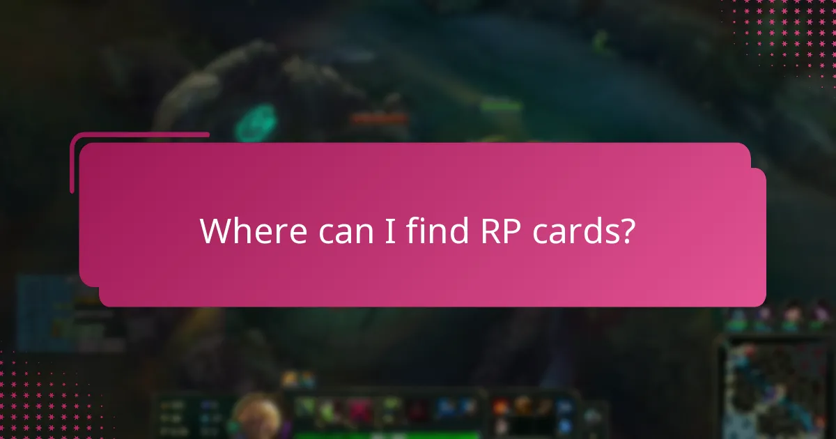 Where can I find RP cards?