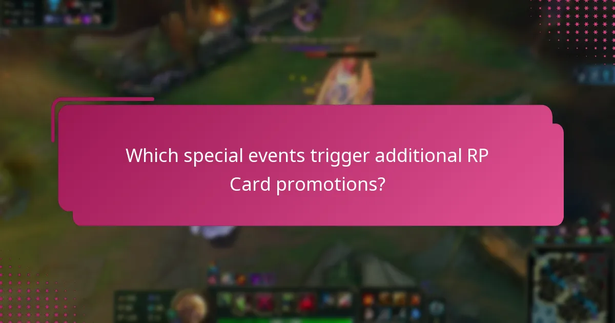 Which special events trigger additional RP Card promotions?